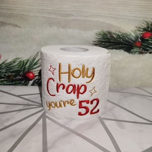 Personalised Novelty Embroidered Toilet Roll, Holy Crap You're, Funny Birthday gift, Toilet Paper, Novelty Gift, Birthday Gift, Loo roll