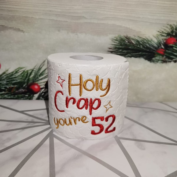 Personalised Novelty Embroidered Toilet Roll, Holy Crap You're, Funny Birthday gift, Toilet Paper, Novelty Gift,  Birthday Gift, Loo roll