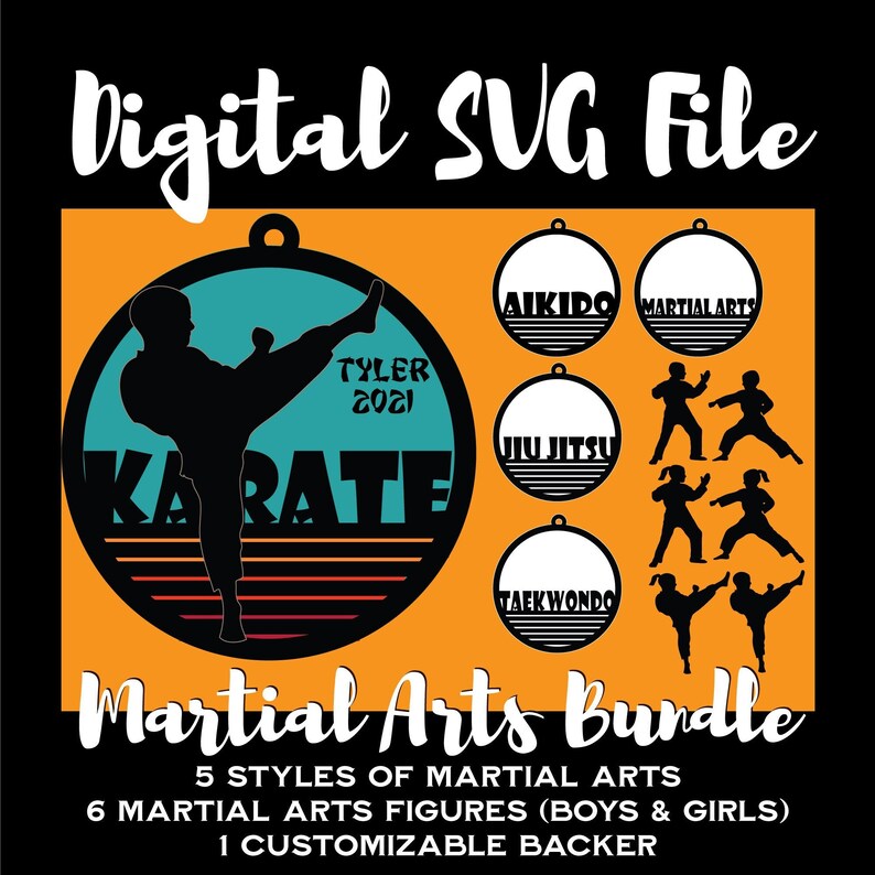 May include: Digital SVG file for a martial arts bundle. The bundle includes 5 styles of martial arts, 6 martial arts figures, and 1 customizable backer. The image shows a karate silhouette with the text "KARATE" and "TYLER 2021".