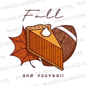 Fall and Football PNG Design, Fall T-shirt PNG, Football T-shirt PNG, Sublimation Download, Football Season Shirt, Fall Clipart