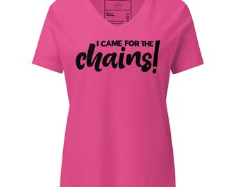 I Came for the Chains Women’s Relaxed V-Neck T-Shirt for PJX and Permanent Jewelry Artists
