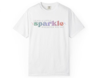 Leave a Little Sparkle T-shirt | Jewelry Lover Tee | Comfort Colors