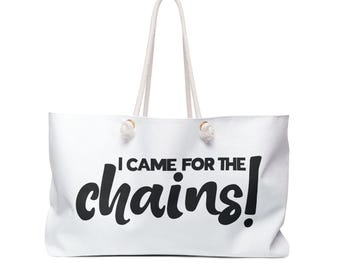 I Came For The Chains Weekender Bag | Permanent Jewelry Squad Las Vegas 2026