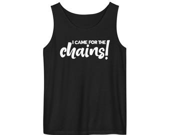 I Came for the Chains PJX Las Vegas Comfort Colors Tank Top