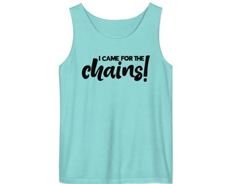I Came for the Chains PJX Las Vegas Comfort Colors Tank Top