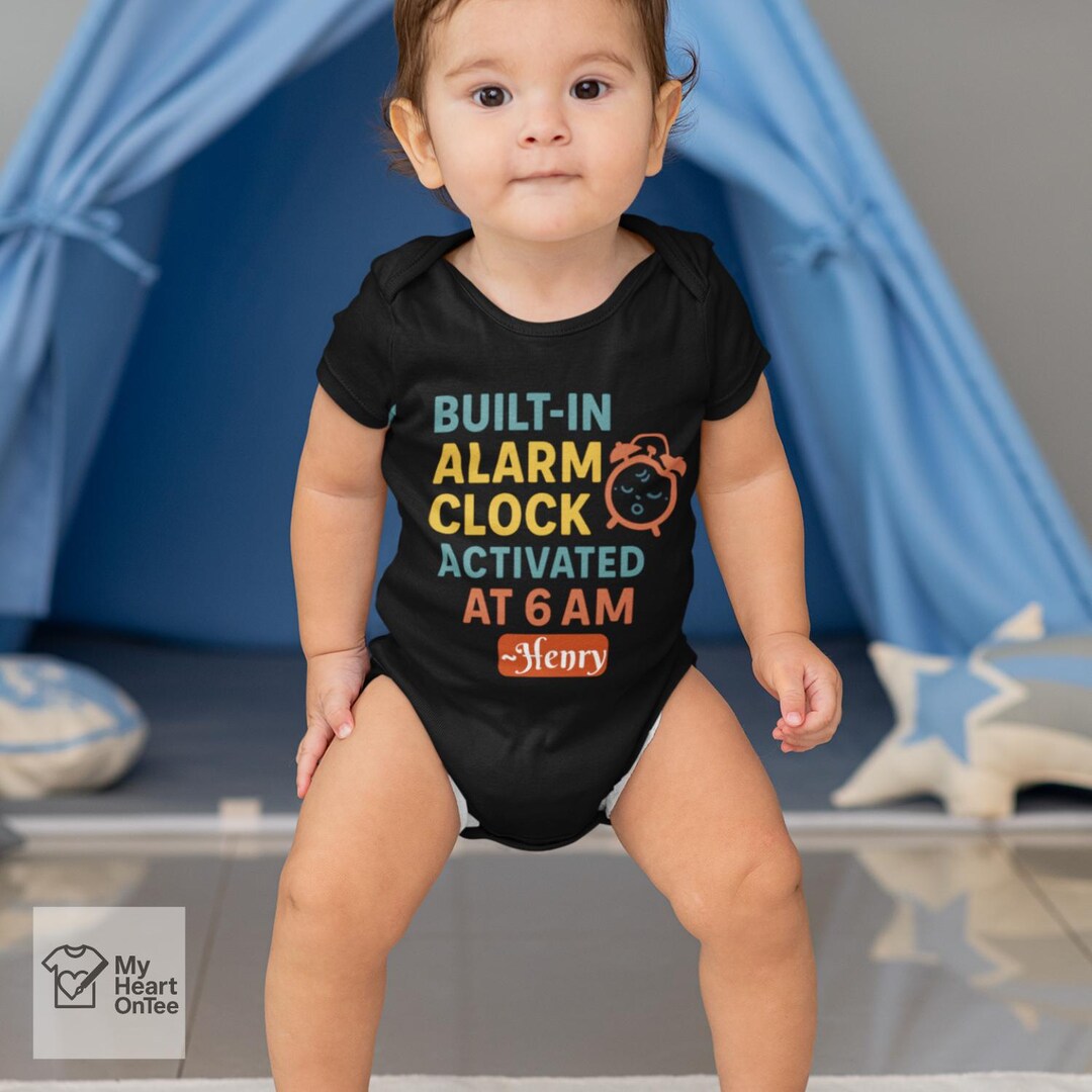 Built-in Alarm Clock Activated at 6 AM Baby Onesie | Funny Infant ...