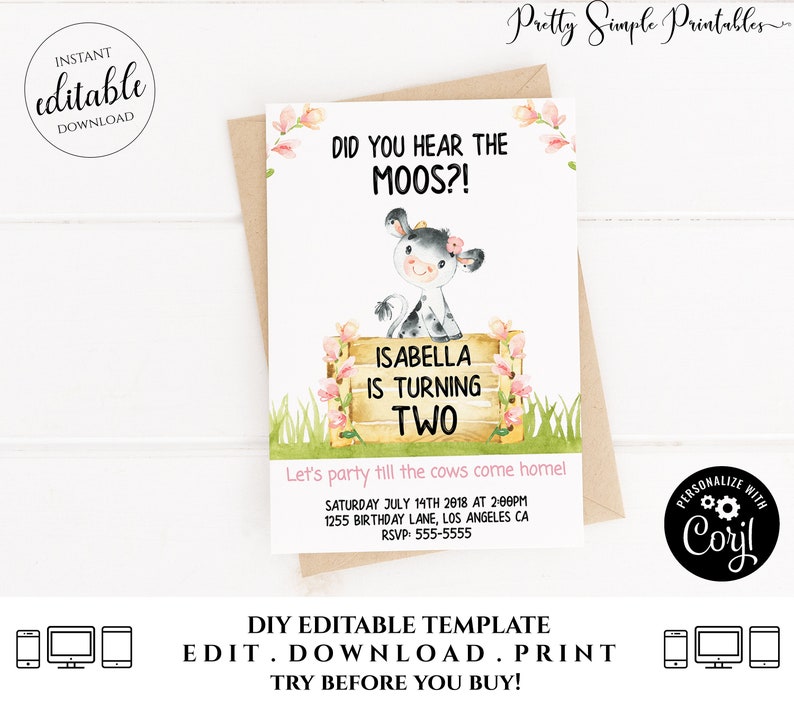 May include: A printable birthday invitation featuring a cartoon cow with the text "Did you hear the Moos?!" and "Isabella is turning two". The invitation has a pink and green floral design and the text "Let's party till the cows come home!"