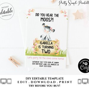 May include: A printable birthday invitation featuring a cartoon cow with the text "Did you hear the Moos?!" and "Isabella is turning two". The invitation is decorated with pink flowers and green grass. The text "Let's party till the cows come home!" is at the bottom of the invitation.