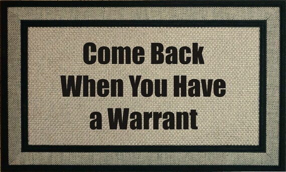 Come Back When You Have A Warrant Welcome Mat Door Mat Rug Etsy