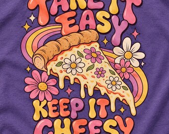 T-shirt « Take It Easy Keep It Cheesy Pizza Slice » | Motif floral rétro, typographie colorée années 70