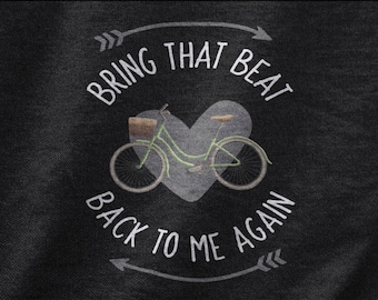 Bring That Beat Back to Me Again Tshirt