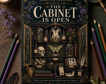 Livre de coloriage « Le cabinet est ouvert » | Curiosités et bizarreries victoriennes | Livre de coloriage gothique pour adultes | Petits livres de coloriage étranges, vol. 1