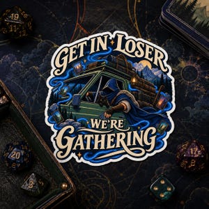 Pegatina "Sube, perdedor, nos reunimos", pegatina de 7,6 cm para juego de cartas de fantasía, pegatina de viaje mágico por carretera, regalo para jugadores de juegos de mesa.