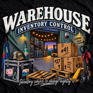 May include: A black t-shirt featuring a graphic of a warehouse interior with a forklift, wooden pallets, and cardboard boxes labeled #41, #27, and #36. The text reads WAREHOUSE INVENTORY CONTROL, LOADING DOCK, HANDLE WITH CARE, and Inventory subject to change nightly.
