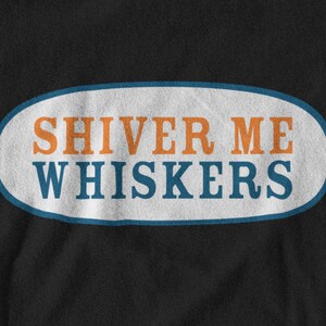 Shiver Me Whiskers Octo Tshirt for Parents