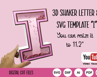 3D Shaker Letter Svg "I" 3D Letter svg File for Cricut 3D Letter Template Silhouette Cameo Laser Cut Letters Birthday PDF Printable