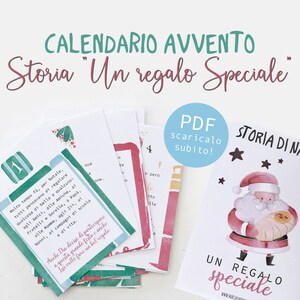 May include: A printable Advent calendar with a Christmas story theme. The calendar features a green and red color scheme with illustrations of Santa Claus and a baby Jesus. The text on the calendar reads "Calendario Avvento Storia "Un regalo Speciale" PDF scaricalo subito!" and "Storia di Natale Un regalo speciale".