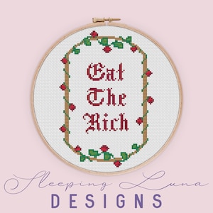 Eat The Rich - Cross Stitch Pattern - Sassy Cross Stitch - Modern Cross Stitch - Snarky Cross Stitch - Gothic Cross Stitch - PDF Download