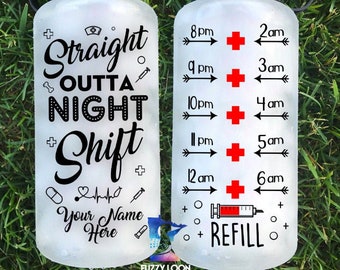 Straight Outta Night Shift Motivational Water Bottle With Personalization and Hourly Time Tracker