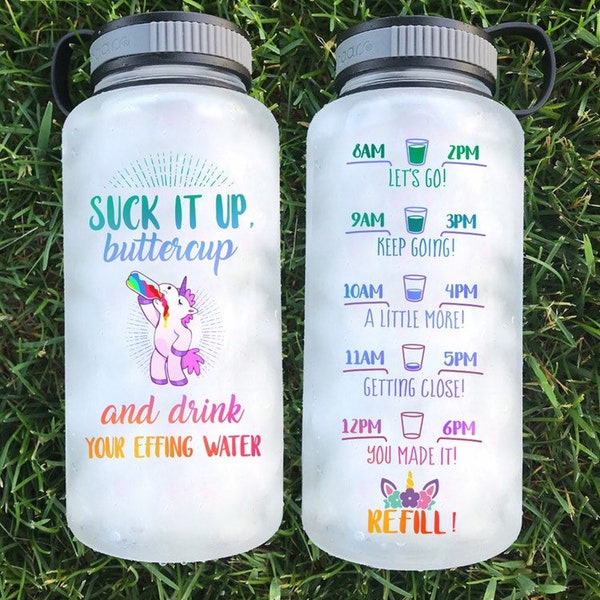 Motivational Water Bottle, Suck It Up Buttercup Unicorn with Hourly Time Tracker