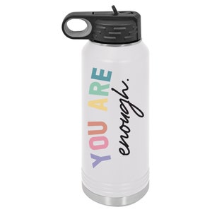 You Are Enough | 32oz Insulated Bottle with Straw and Spout