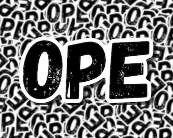 OPE | Laptop Sticker | Water Bottle Sticker