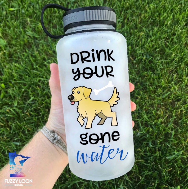 Motivational Water Bottle Drink Your Dog Gone Water With a Etsy