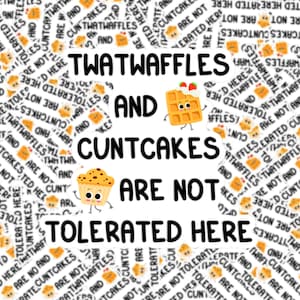 Tw*twaffles and C*ntcakes Sticker
