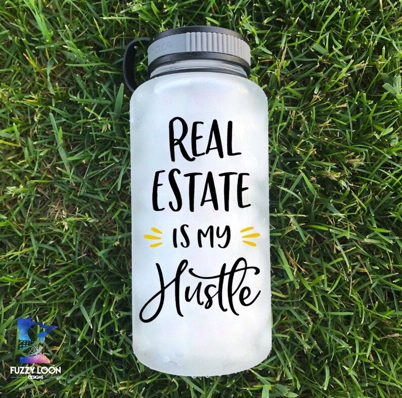 Motivational Water Bottle Real Estate Realtor Bottle