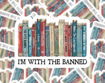 I'm With the Banned Books Sticker | Laptop Sticker | Water Bottle Sticker