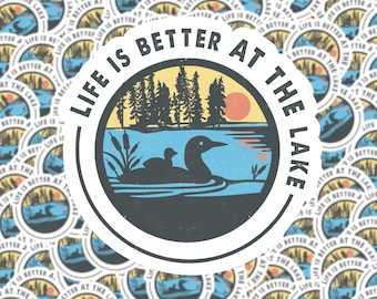 Life is Better at the Lake Sticker | Laptop Sticker | Water Bottle Sticker