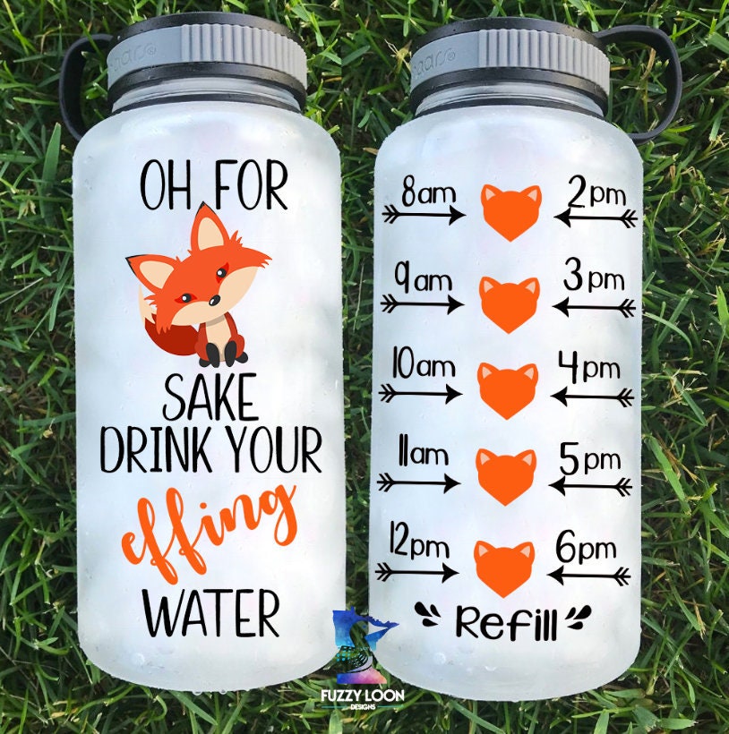 Hydrate Gift Oh For Fox Sake Inspired Drink Your Water 34oz Water Bottle BPA Free Humor Hydrate Water Hydrate Gift Oh For Fox Sake Inspired Drink Your Water 34oz Water Bottle BPA Free Humor Hydrate Water
