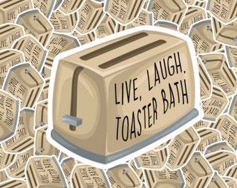 Live Laugh Toaster Bath Sticker