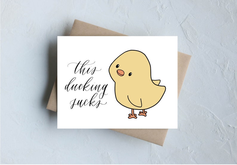 Modern Calligraphy animal pun Quarantine pandemic card this ducking sucks