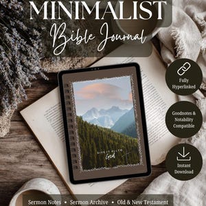 May include: A digital minimalist Bible journal with the text "MINIMALIST Bible Journal" and "GIVE IT ALL TO God". The journal features a mountain landscape image on the cover and includes sermon notes, archive, and Old & New Testament sections.