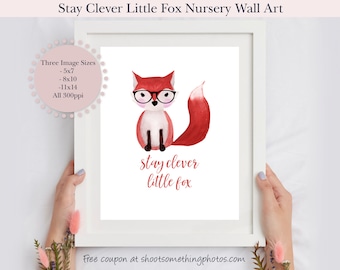 Stay Clever Little Fox Printable Nursery Wall Art - Woodland Themed Nursery Printable Photos