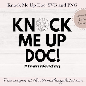Knock Me Up Doc! IVF-vruchtbaarheidsoverdracht dag citaat SVG en PNG - vectorafbeelding embryo delende cellen - Clipart direct downloaden