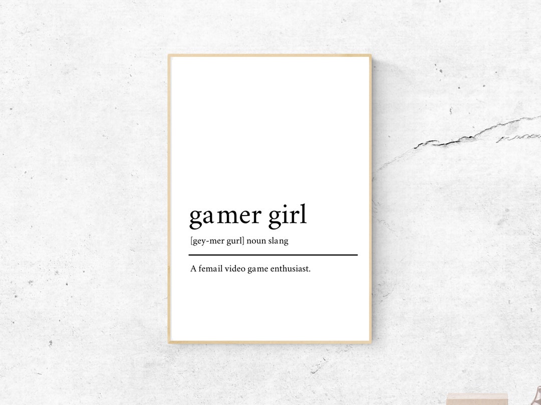 Gamer Girl Definition Print, Digital Poster, Artwork, Gaming Art, Four Posters Included Etsy