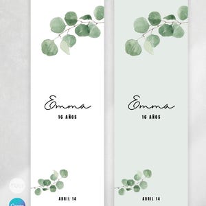 May include: Two rectangular cards with a watercolor eucalyptus design. One card is white, the other is light green. Each card has the name "Emma", the text "16 AÑOS", and "ABRIL 14" in black script.