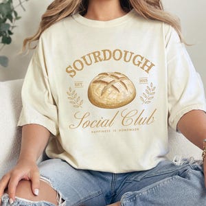 Comfort Colors Sourdough Social Club Tshirt, Funny Sourdough Shirt,Sourdough Starter Tee, Funny Bread Shirt, Sourdough Gift for Her