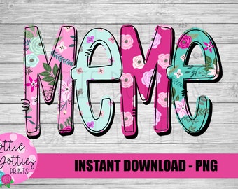 Meme Png - Sublimation File - Instant Download - Digital Download - Mother's Day Design