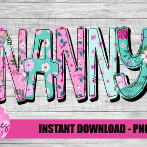 Nanny Png - Sublimation File - Instant Download - Digital Download - Mother&#39;s Day Design