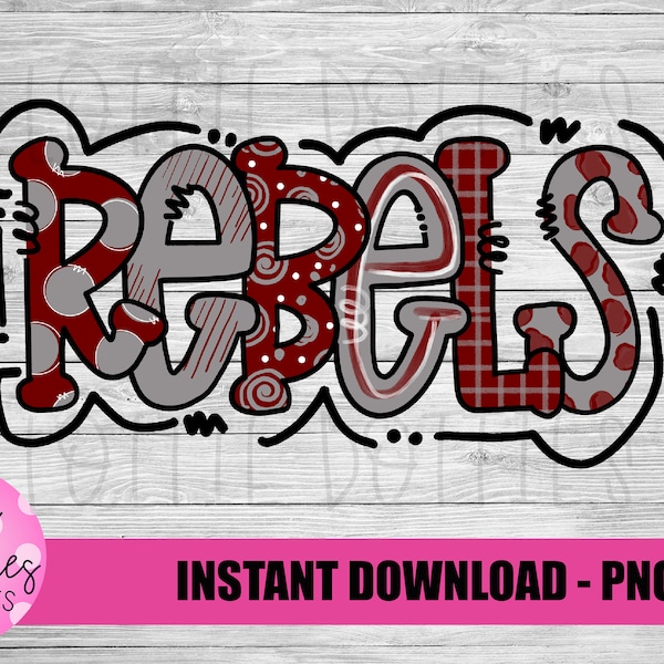 Rebels PNG - Instant Download - Digital Download - Rebels Sublimation Design