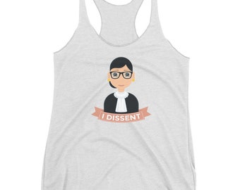 RBG I Dissent Women's Racerback Tank | Feminist Retro | Vintage Hipster | Ladies Womens Tee