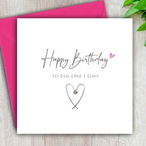 Birthday Card To The One I Love, To My Beautiful Wife, Girlfriend, Fiancee, Card For Her, 21st, 30th 40th 50th 60th, Handmade Personalised