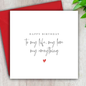 Happy Birthday To My Everything, Birthday Card For Husband, My Life My Love, Wife, Boyfriend, Girlfriend, Fiance, Fiancee, Romantic Card