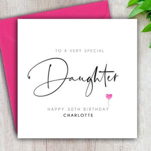 Personalised Daughter, Daughter Birthday Card, Special Daughter, Happy Birthday, Age Card For Her, Teenager, 15th, 18th, 21st, 30th, 40th image 1