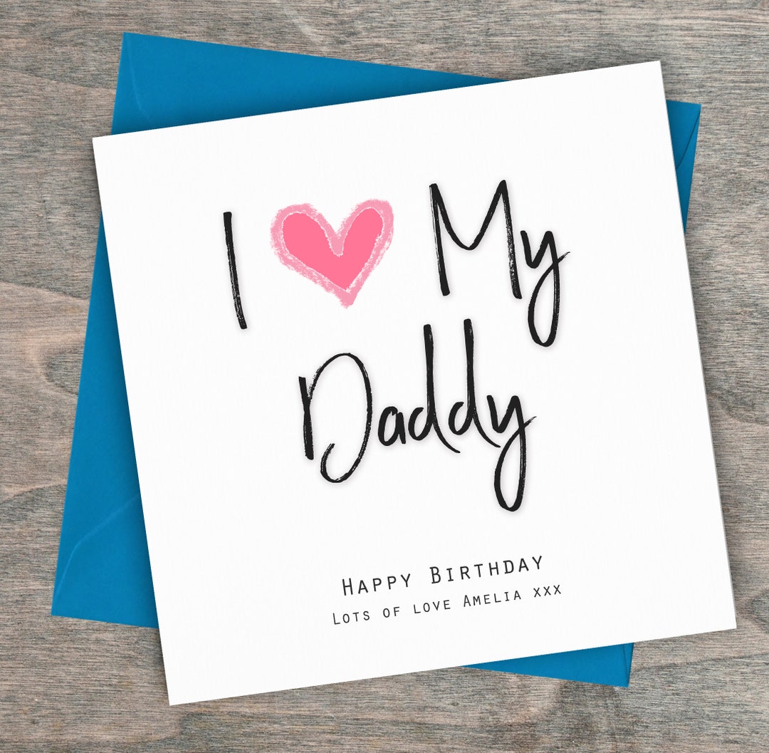 Birthday Card Daddy, Personalised & Handmade, I Love My Daddy, Dad ...