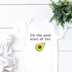 I&#39;m the Good Kind of Fat, Baby Bodysuit, Funny Baby Bodysuit, Hipster Baby, Avocado Baby, Avocado Baby Bodysuit, Funny Baby Gift, Vegan Baby