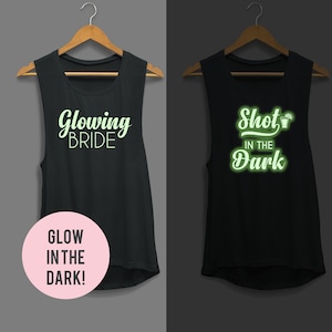 Unique Bachelorette Party Shirts, Glow in the Dark Party Shirt, Glow Party Shirt, Bachelorette Party Shirts, Funny Bachelorette Party Shirts image 1